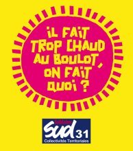 SUD Collectivités Territoriales de la Haute-Garonne : Canicule et fortes chaleurs : Dans quelle situation sommes-nous ?