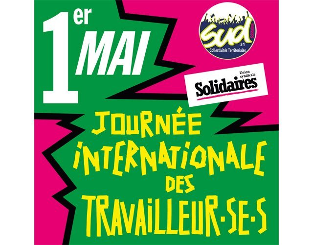 SUD Collectivités Territoriales de la Haute-Garonne : Appel intersyndical du 1er mai 2025