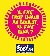 SUD Collectivités Territoriales de la Haute-Garonne : Canicule et fortes chaleurs : Dans quelle situation sommes-nous ?