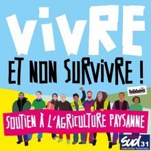 SUD Collectivités Territoriales de la Haute-Garonne : Vivre et non survivre ! Soutien à l'agriculture paysanne