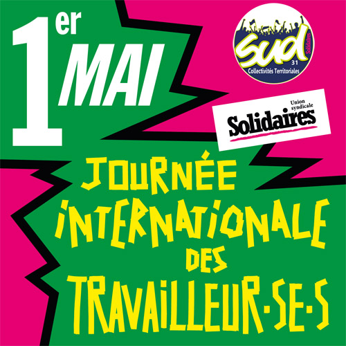 SUD Collectivités Territoriales de la Haute-Garonne : Appel intersyndical du 1er mai 2025